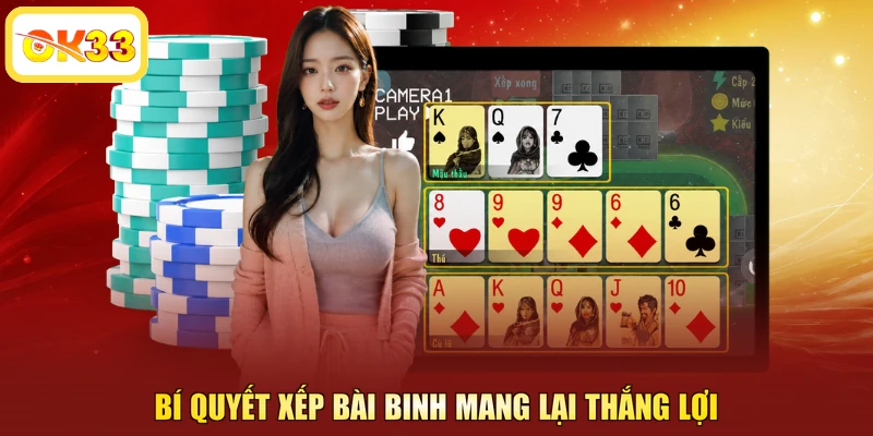 Bí quyết xếp bài binh mang lại thắng lợi