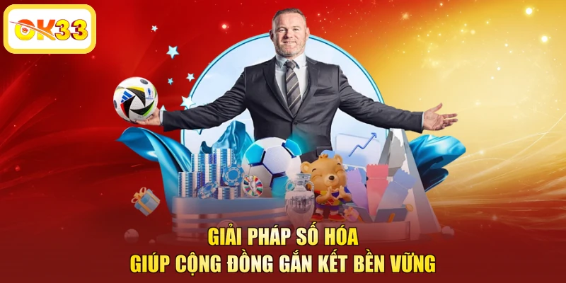 Giải pháp số hóa giúp cộng đồng gắn kết bền vững