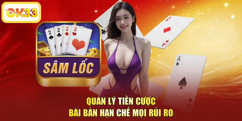 Quản lý tiền cược bài bản hạn chế mọi rủi ro